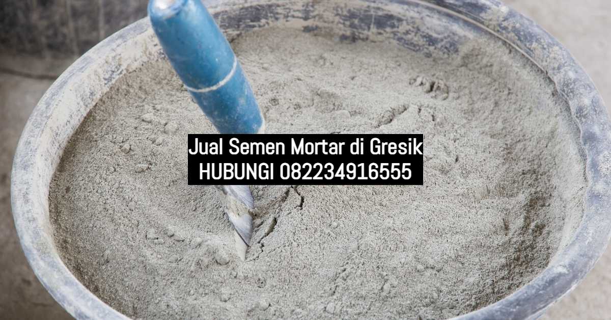 Jual Semen Mortar di Gresik